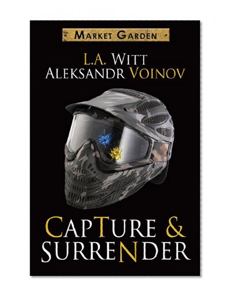 Capture & Surrender (Market Garden Book 5)