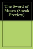 The Sword of Moses (Sneak Preview)