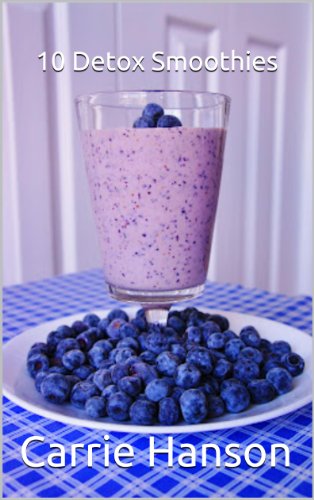 Detox Smoothies, How To Make Ten Tasty Toxin Busting Smoothies