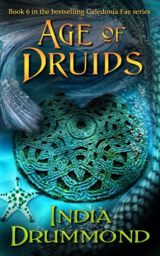 Age of Druids (Caledonia Fae, Book 6)