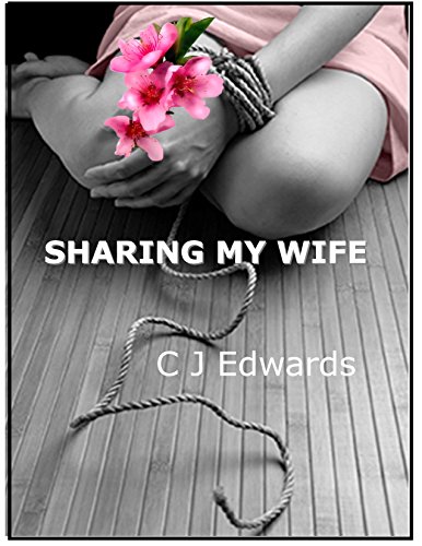 Sharing My Wife (Wife Sharing Book 2)