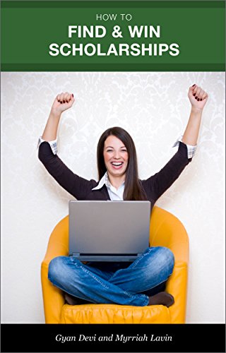 How to Find & Win Scholarships (Get a College Degree Without Drowning in Debt Book 1)