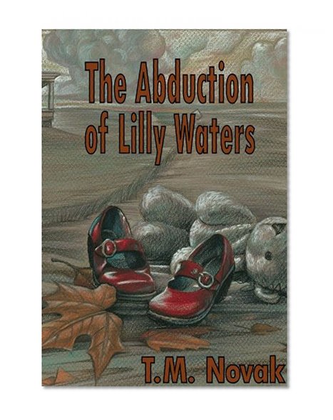 The Abduction of Lilly Waters