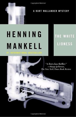 The White Lioness: A Kurt Wallander Mystery (3) [Paperback] [2003] (Author) Henning Mankell