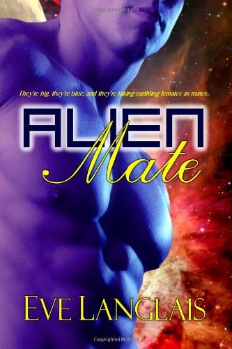 Alien Mate [Paperback] [2011] (Author) Eve Langlais