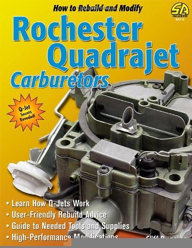 How to Rebuild and Modify Rochester Quadrajet Carburetors (S-a Design) [Paperback] [2006] (Author) Cliff Ruggles