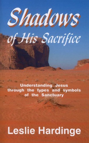 Shadows of His Sacrifice [Paperback] [1996] (Author) Leslie Hardinge