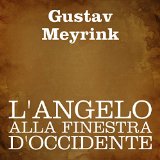 L'angelo alla finestra d'occidente