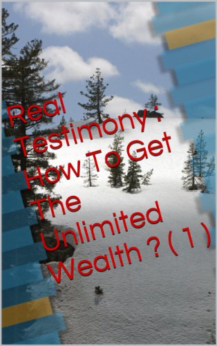 Real Testimony : How To Get The Unlimited Wealth ? ( 1 )
