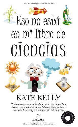 Eso no estaba en mi libro de ciencias (DivulgaciÃ³n cientÃ­fica) (Spanish Edition)