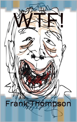 WTF! (WTF? Book 1)