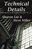 Technical Details (Adventures in the Liaden Universe Â® Book 21)