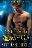 One Bratty Omega (Building the Pack Book 2)