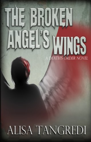 The Broken Angel's Wings (Death's Order Book 2)
