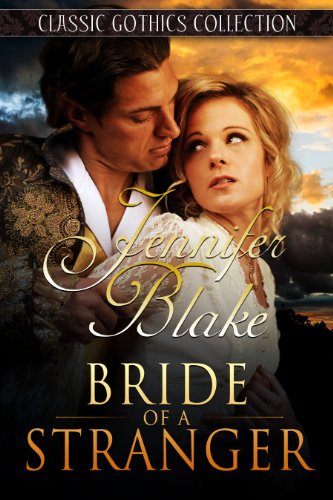 Bride of a Stranger (Classic Gothics Collection Book 2)