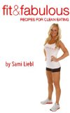Fit & Fabulous: Recipes For Clean Eating