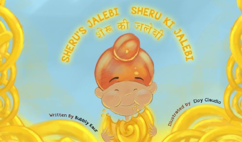 Sheru ki Jalebi (Sheru Puttar Bilingual Books Book 2)