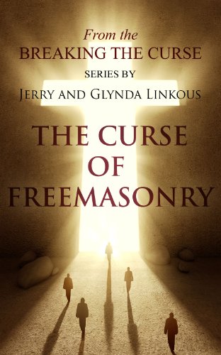 Curse of Freemasonry (Breaking the Curse Series)