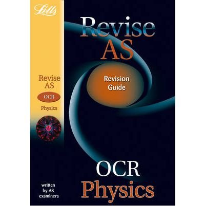 OCR AS Physics: Complete Study and Revision Guide (Letts Revise AS & A2) (Paperback) - Common