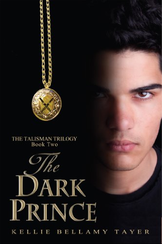 The Dark Prince:  The Talisman Trilogy: Book Two