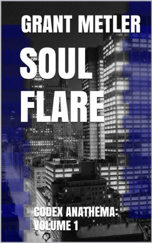 Soul Flare (Codex Anathema Book 1)
