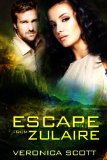 Escape From Zulaire (A Sectors SF Romance)