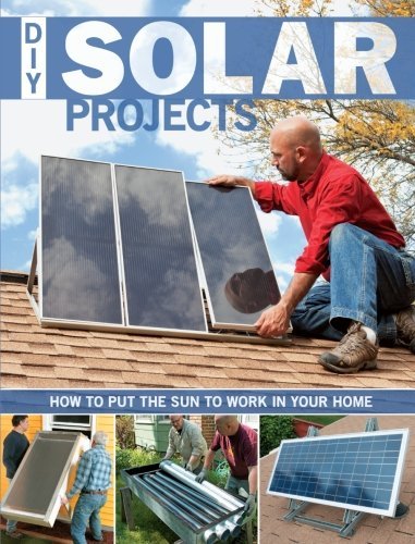 DIY Solar Projects: How to Put the Sun to Work in Your Home [Paperback] [2011] (Author) Eric Smith