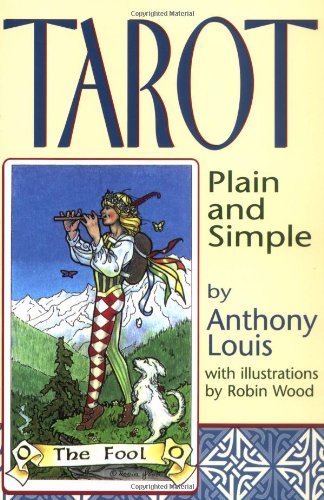 Tarot Plain and Simple [Paperback] [2012] (Author) Anthony Louis