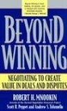 Beyond Winning: Negotiating to Create Value in Deals and Disputes [Paperback] [2004] (Author) Robert H. Mnookin, Scott R. Peppet, Andrew S. Tulumello
