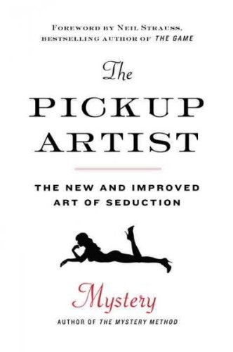 [(The Pickup Artist: The New and Improved Art of Seduction)] [Author: Mystery] published on (January, 2010)