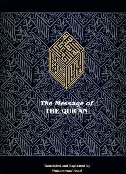 The Message of the Qur'an (Arabic with English Translation) Compact Version (The Full Account of the Revealed Arabic Text Accompanied By Parallel Transliteration)