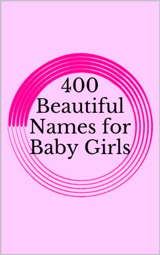 400 Beautiful Names for Baby Girls