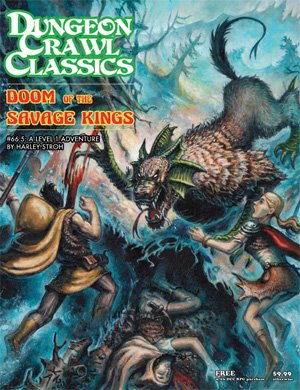 Doom of the Savage Kings (Dungeon Crawl Classics #66.5)