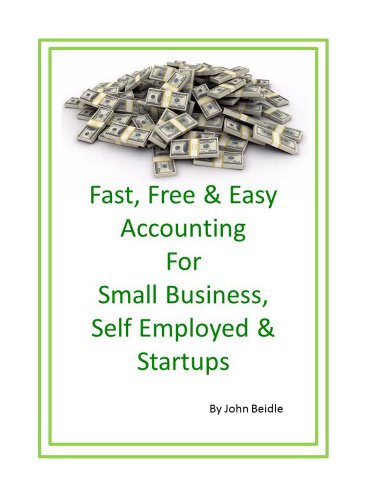 Fast Free & Easy Accounting for Small Business, Self-employed and Startups