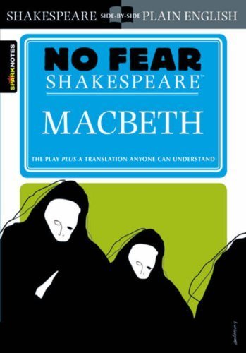 Macbeth (No Fear Shakespeare) 2003 Edition by Shakespeare, William published by SparkNotes (2003) Paperback