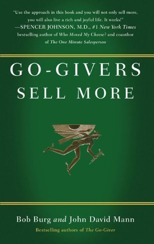 Go-Givers Sell More by Burg, Bob, Mann, John David published by Portfolio Hardcover (2010) Hardcover