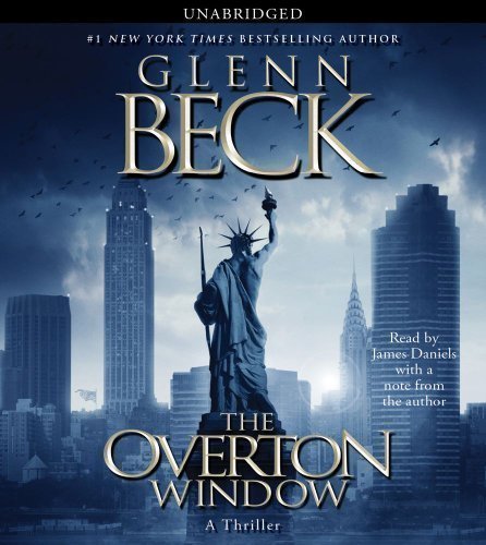 The Overton Window Unabridged Edition by Beck, Glenn published by Simon & Schuster Audio (2010) Audio CD