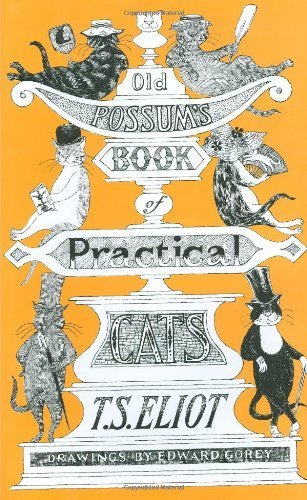Old Possum's Book of Practical Cats 1st (first) Edition by T. S. Eliot published by Harcourt, Brace & Co. (1982) Hardcover