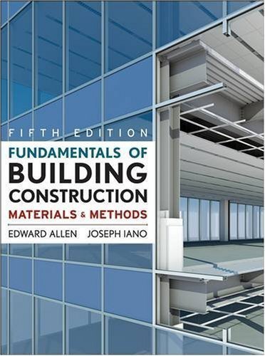 Fundamentals of Building Construction: Materials and Methods 5th (fifth) Edition by Allen, Edward, Iano, Joseph published by Wiley (2008) Hardcover