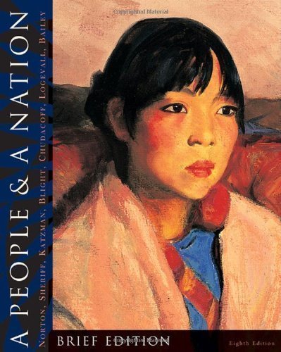 A People and a Nation: A History of the United States, Brief Edition 8th (eighth) Edition by Norton, Mary Beth, Sheriff, Carol, Katzman, David M., Blight published by Wadsworth Publishing (2008) Paperback