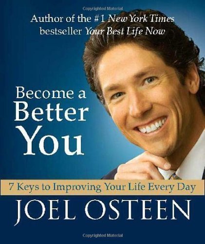Become a Better You (Miniature Edition): 7 Keys to Improving Your Life Every Day Abridged , Mi Edition by Osteen, Joel published by Running Press Miniature Editions (2010) Hardcover