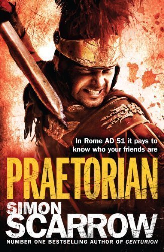 Praetorian (Roman Legion II) by 'Scarrow, Simon' published by Headline (2012) Paperback