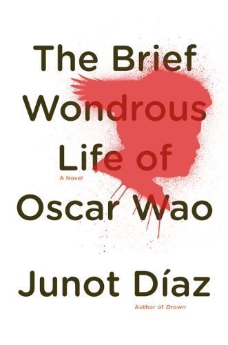 The Brief Wondrous Life of Oscar Wao by Diaz, Junot published by Riverhead Hardcover (2007) Hardcover