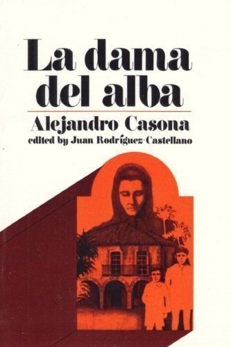 La Dama del Alba: Retablo en Cuatro Actos 1st (first) Edition by Alejandro Casona published by Prentice Hall (1972) Paperback