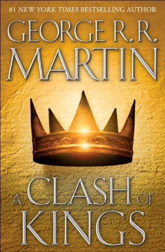 A Clash of Kings (A Song of Ice and Fire, Book 2) 1st (first) Edition by Martin, George R.R. published by Bantam (1999) Hardcover