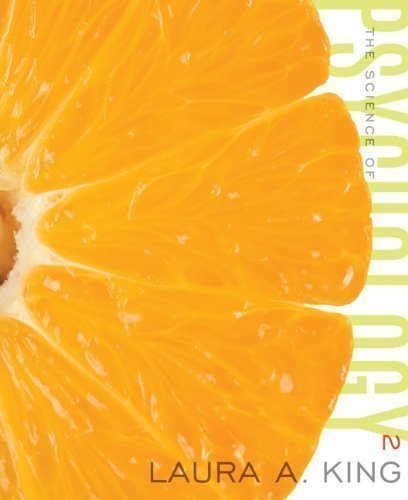 The Science of Psychology: An Appreciative View 2nd (second) Edition by King, Laura published by McGraw-Hill Humanities/Social Sciences/Languages (2010) Hardcover