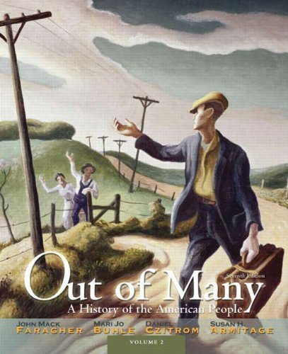 Out of Many: A History of the American People, Volume 2 (7th Edition) 7th (seventh) Edition by Faragher, John Mack, Buhle, Mari Jo H., Czitrom, Daniel H., published by Pearson (2011) Paperback