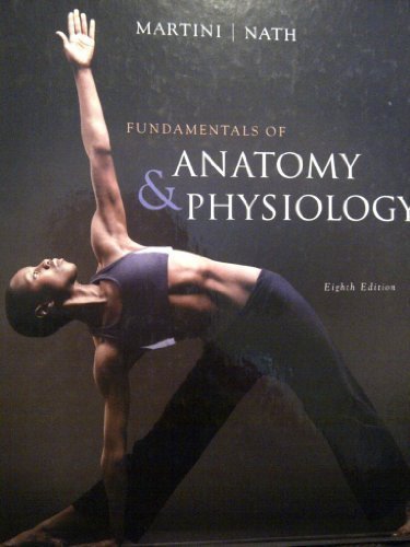 Fundamentals of Anatomy & Physiology (Mastering Package Component Item) 8th (eighth) Revised Edition by Martini, Frederic H., Nath, Judi L. published by Benjamin-Cummings Publishing Company, Subs of Addi (2010) Hardcover