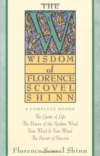 The Wisdom of Florence Scovel Shinn: 4 Complete Books Reprint Edition by Shinn, Florence Scovel published by Fireside (1989) Paperback