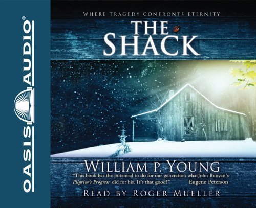 The Shack: Where Tragedy Confronts Eternity 1st (first) , Unabr Edition by Young, William Paul published by Oasis Audio (2008) Audio CD